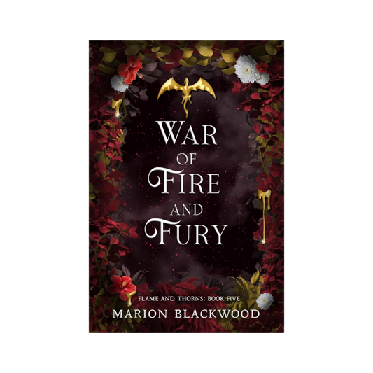 War of Fire and Fury (Flame and Thorns, #5)